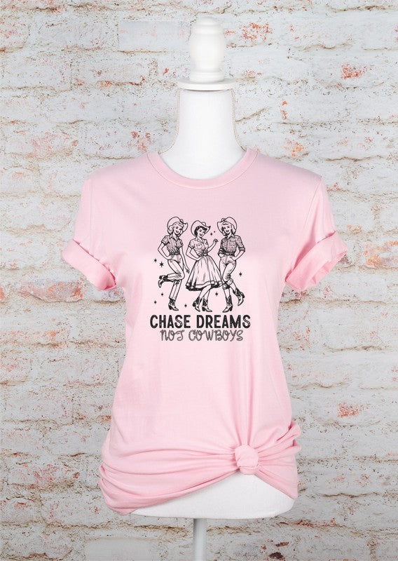 Chase Dreams Not Cowboys Western Graphic Tee