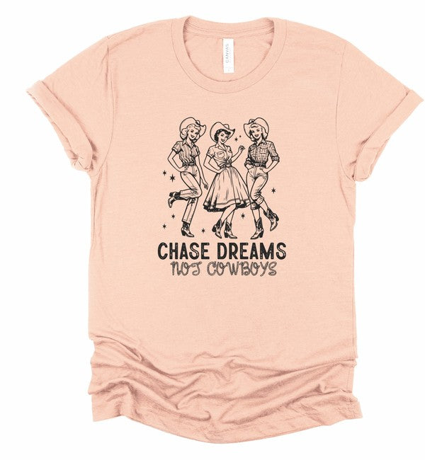 Chase Dreams Not Cowboys Western Graphic Tee