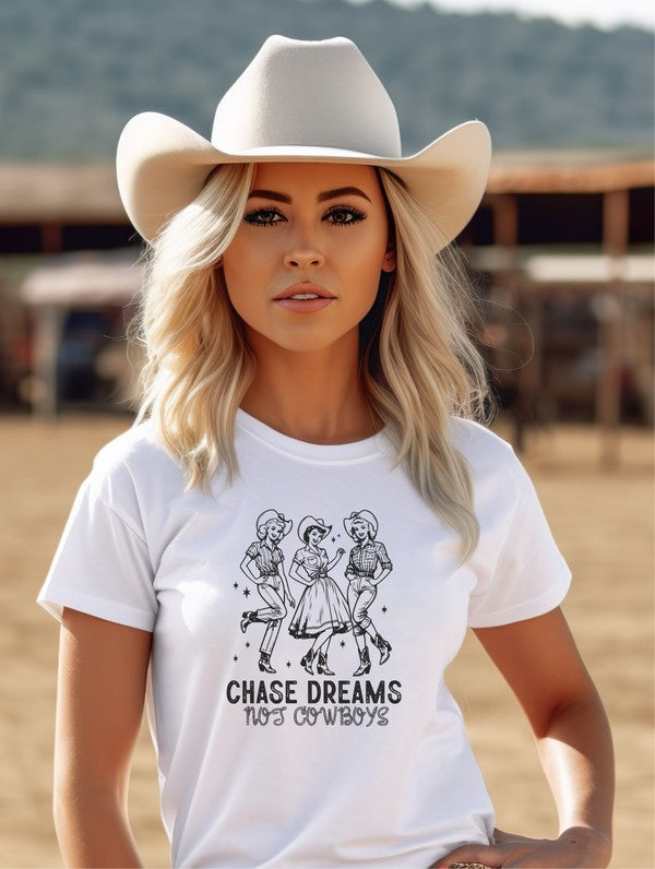 Chase Dreams Not Cowboys Western Graphic Tee