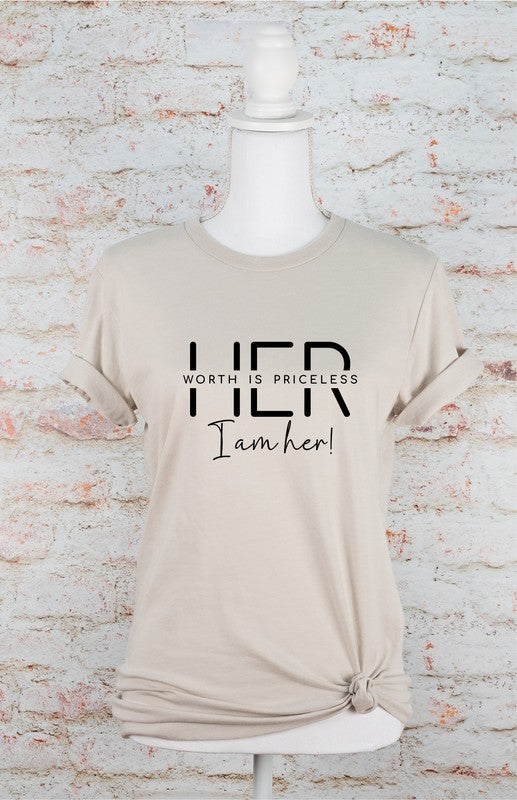 Her Worth is Priceless I am Her Graphic Tee