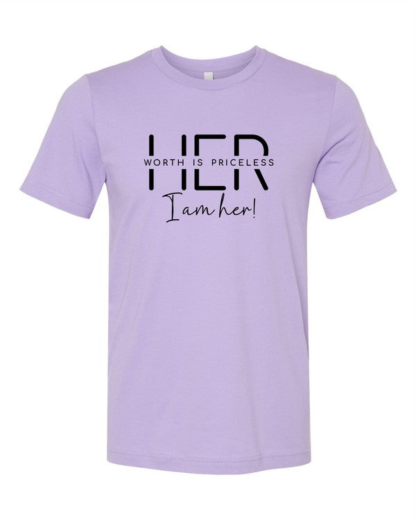 Her Worth is Priceless I am Her Graphic Tee