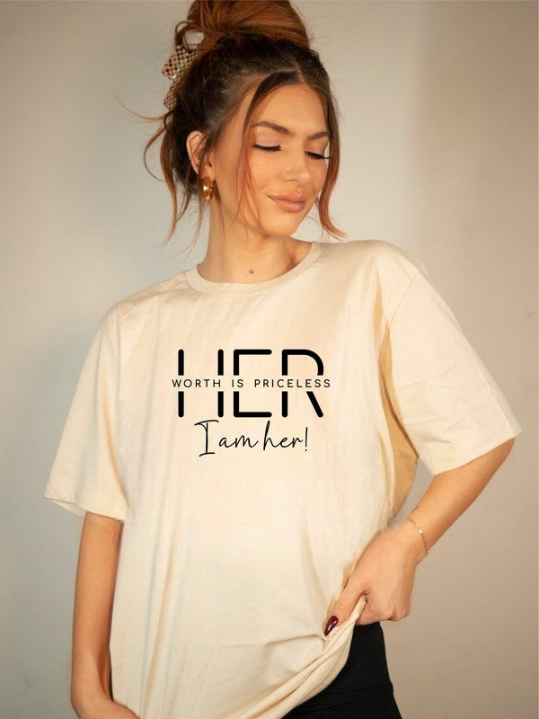 Her Worth is Priceless I am Her Graphic Tee