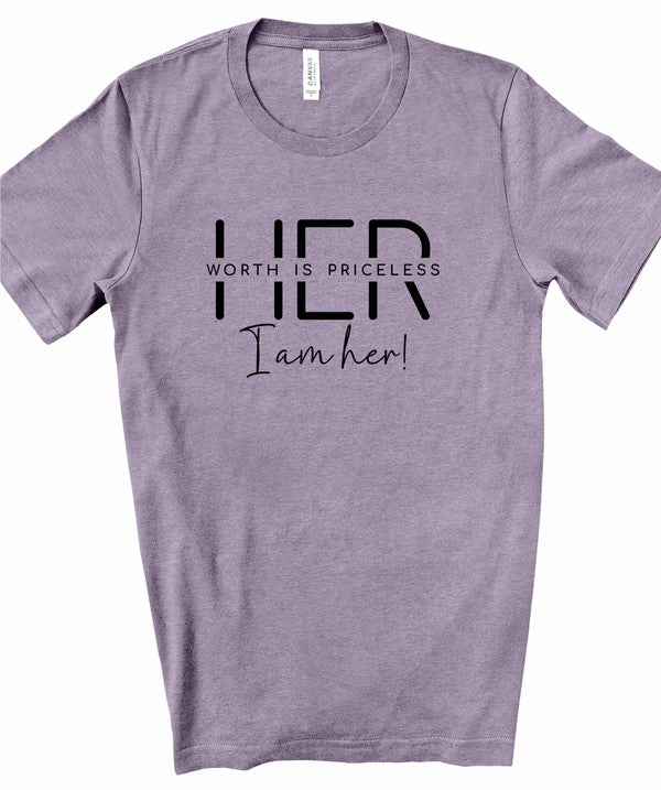 Her Worth is Priceless I am Her Graphic Tee