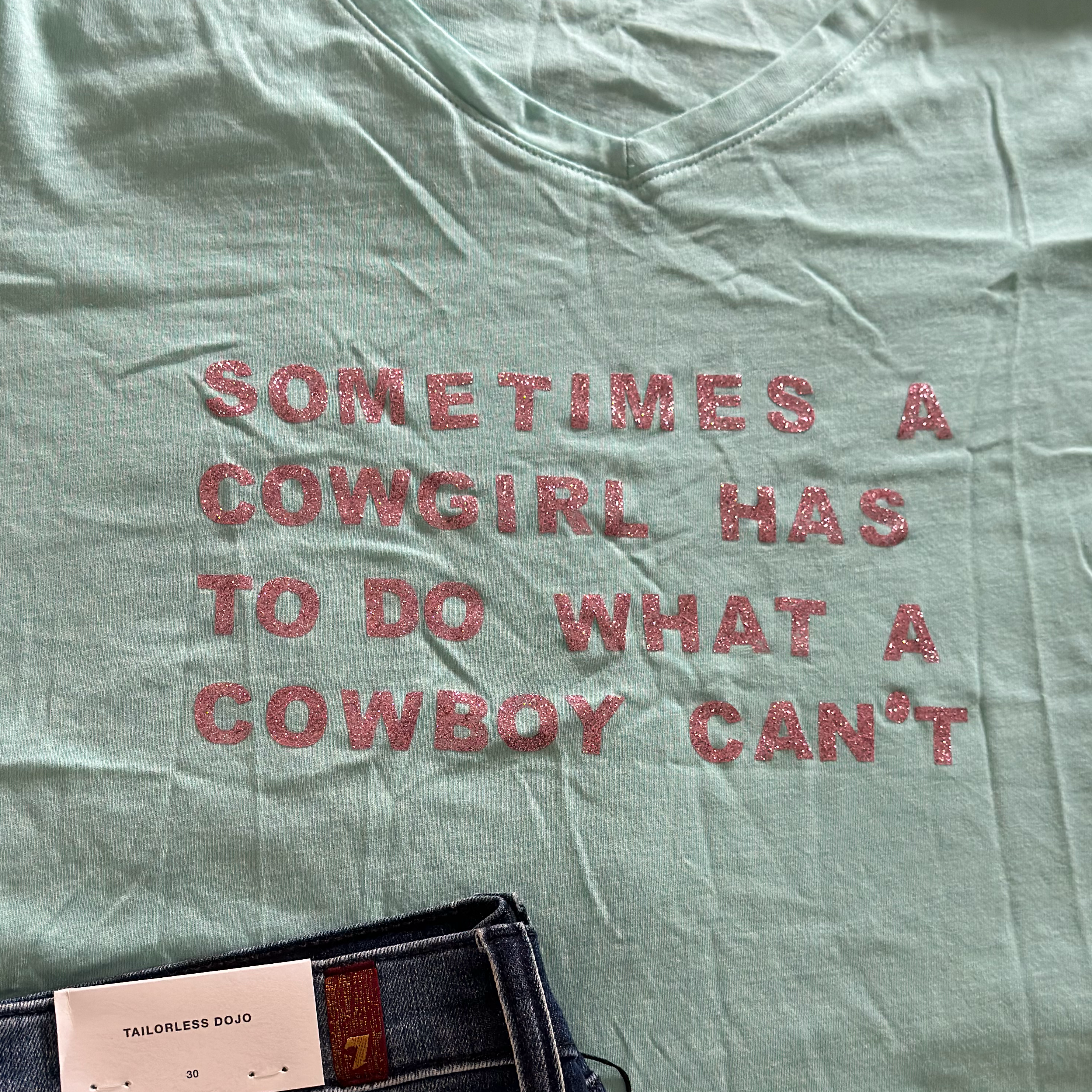 Sometimes a Cowgirl T-Shirt